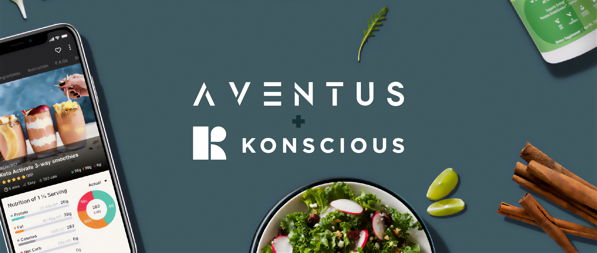 A healthy salad, a nutritional management app showing the calorie content of a smoothie, and the logos of Konscious Keto and Aventus stacked one on top of the other with a plus sign between them